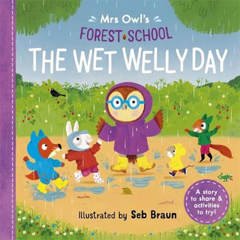 Mrs Owl's Forest School: The Wet Welly Day (Paperback) - Ruth Symons